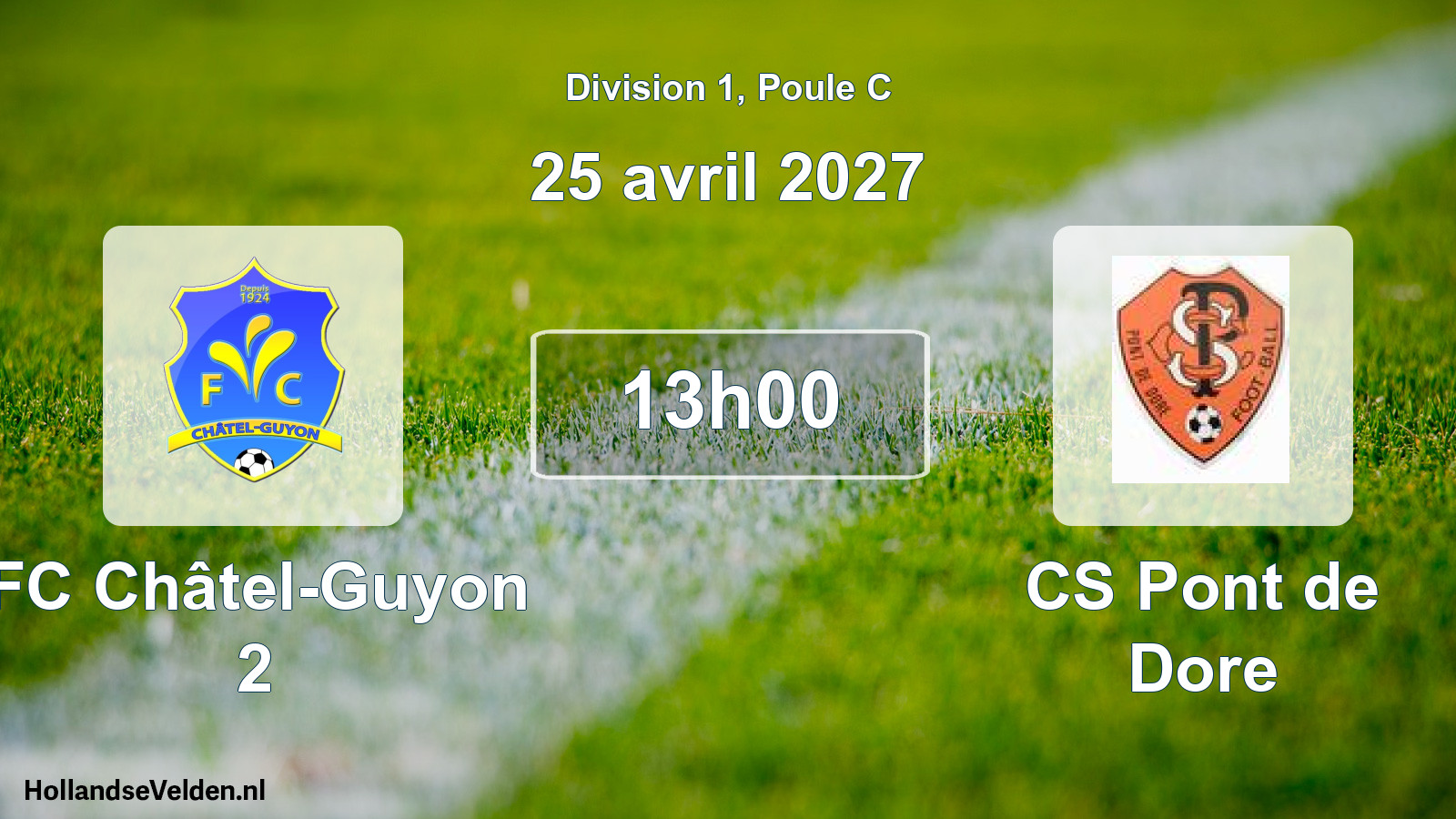 Scheduled Match: FC Châtel-Guyon 2 - CS Pont de Dore (25 April 2027)