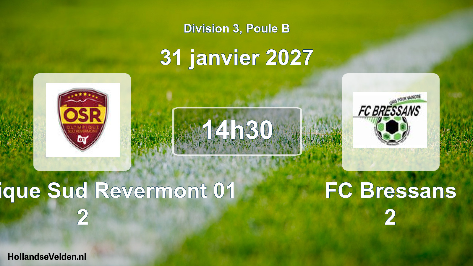 Scheduled Match: Olympique Sud Revermont 01 2 - FC Bressans 2 (31 January 2027)