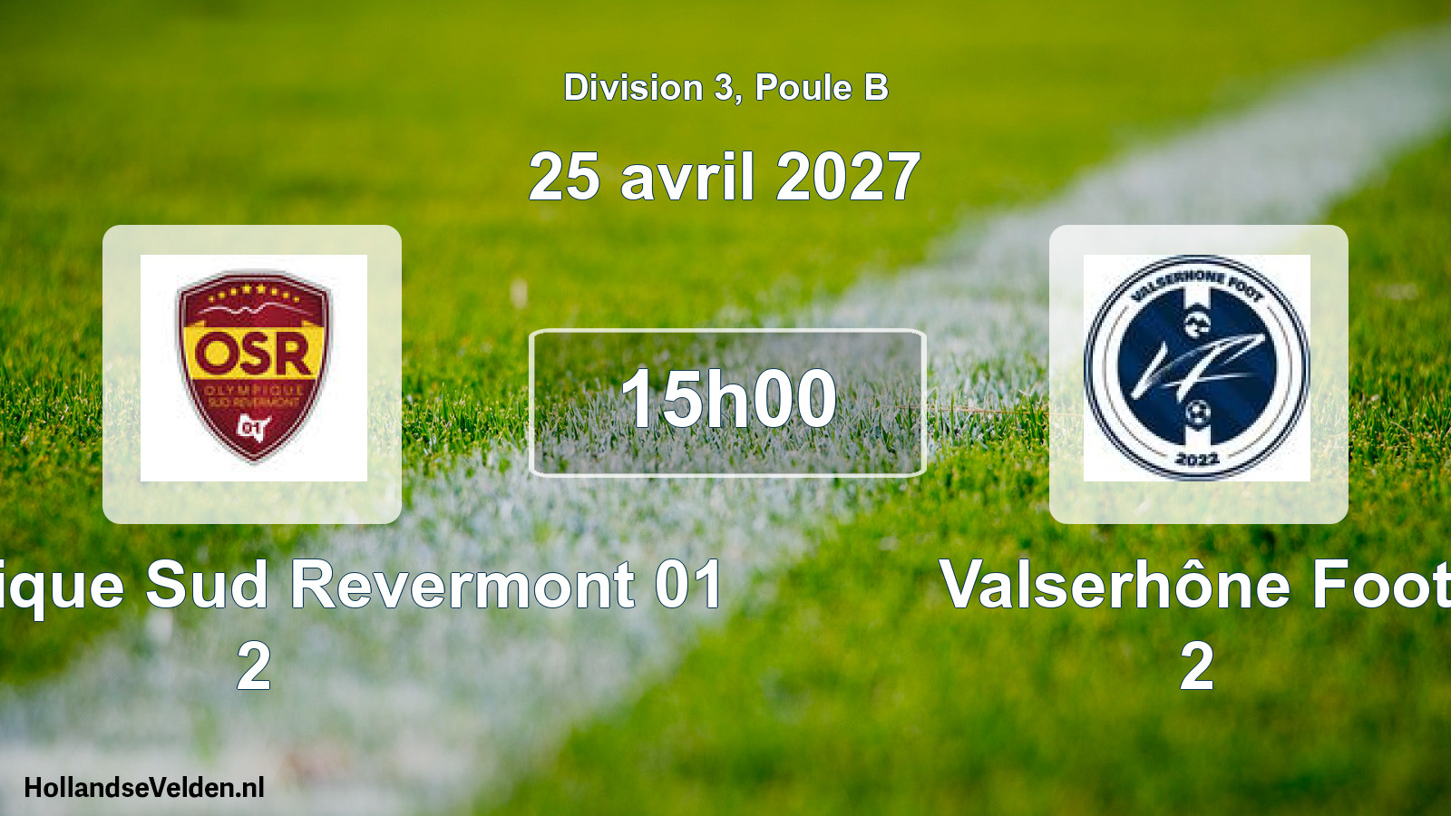 Scheduled Match: Olympique Sud Revermont 01 2 - Valserhône Foot 2 (25 April 2027)