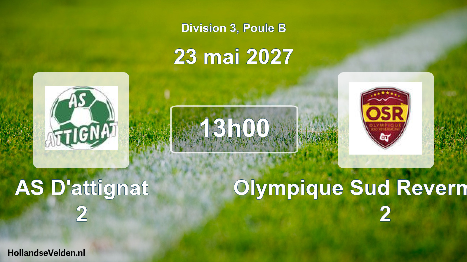 Scheduled Match: AS D'attignat 2 - Olympique Sud Revermont 01 2 (23 May 2027)