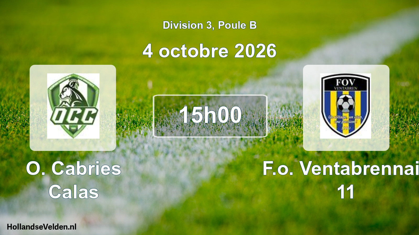 Geplande wedstrijd: O. Cabries Calas - F.o. Ventabrennais 11 (4 oktober 2026)