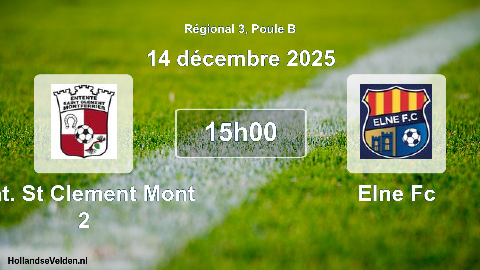 Geplande wedstrijd: Ent. St Clement Mont 2 - Elne Fc (14 décembre 2025)