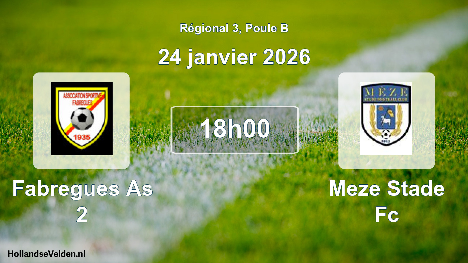Geplande wedstrijd: Fabregues As 2 - Meze Stade Fc (24 janvier 2026)