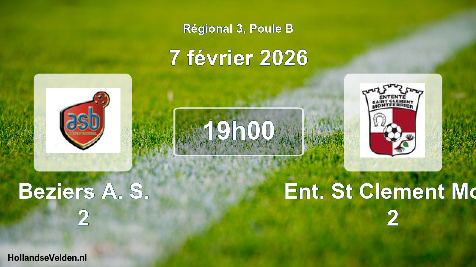 Geplande wedstrijd: Beziers A. S. 2 - Ent. St Clement Mont 2 (7 februari 2026)