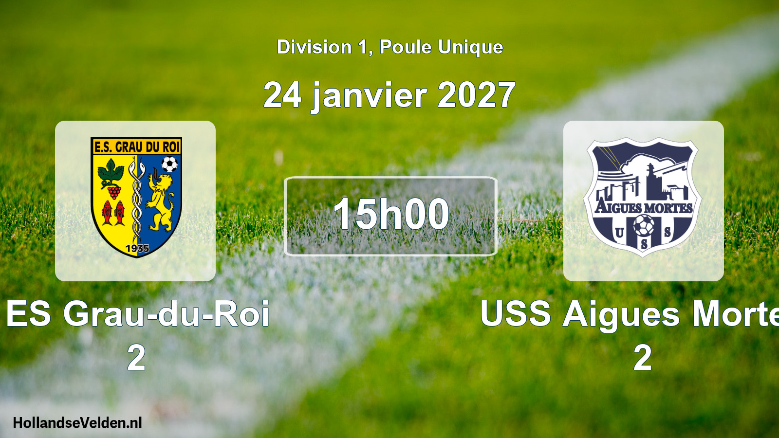 Match programmé: ES Grau-du-Roi 2 - USS Aigues Mortes 2 (24 janvier 2027)