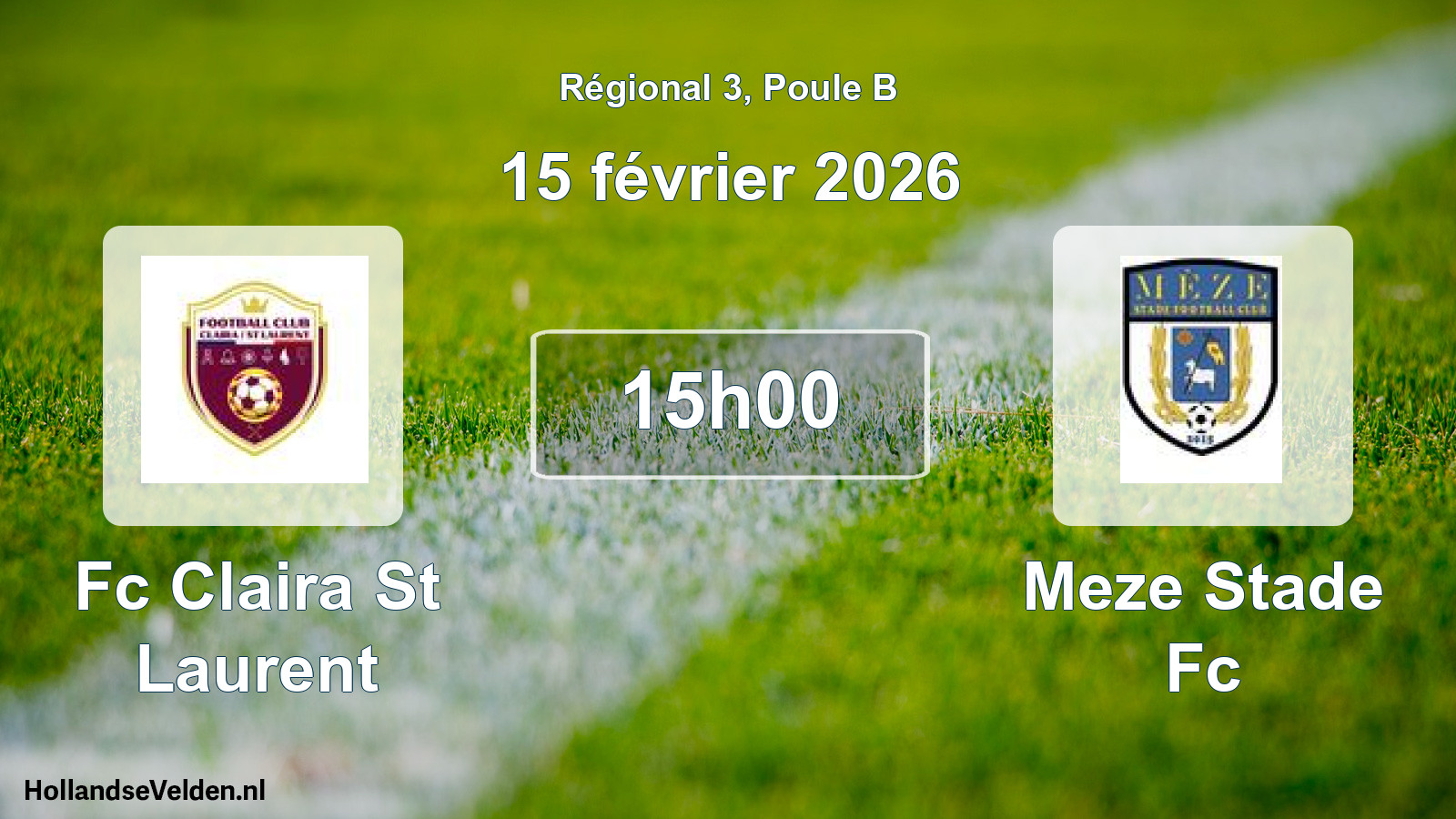 Geplande wedstrijd: Fc Claira St Laurent - Meze Stade Fc (15 februari 2026)
