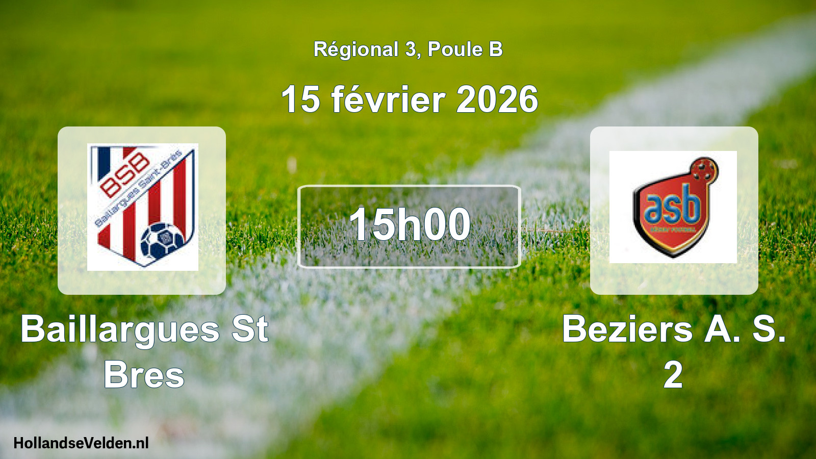 Geplande wedstrijd: Baillargues St Bres - Beziers A. S. 2 (15 februari 2026)