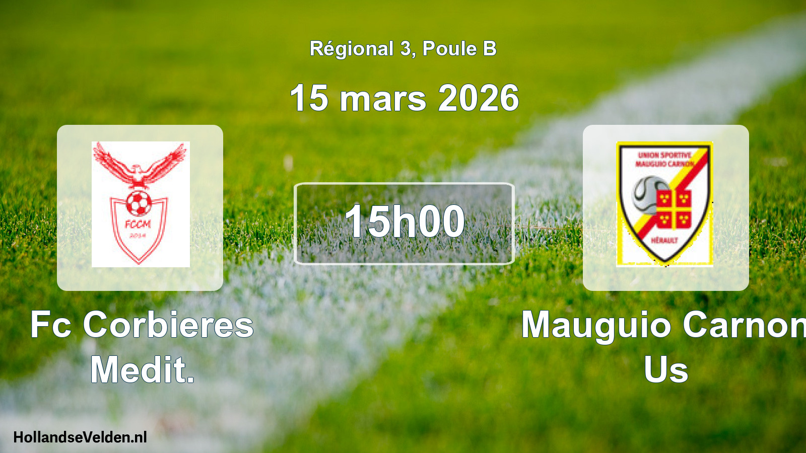 Geplande wedstrijd: Fc Corbieres Medit. - Mauguio Carnon Us (15 mars 2026)