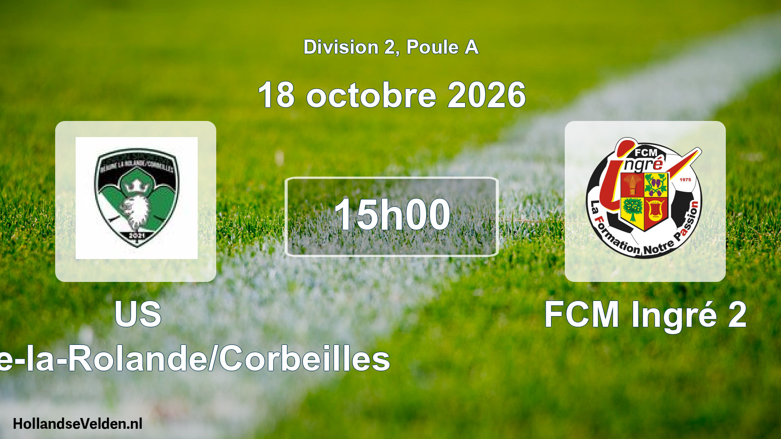 Scheduled Match: US Beaune-la-Rolande/Corbeilles - FCM Ingré 2 (18 October 2026)