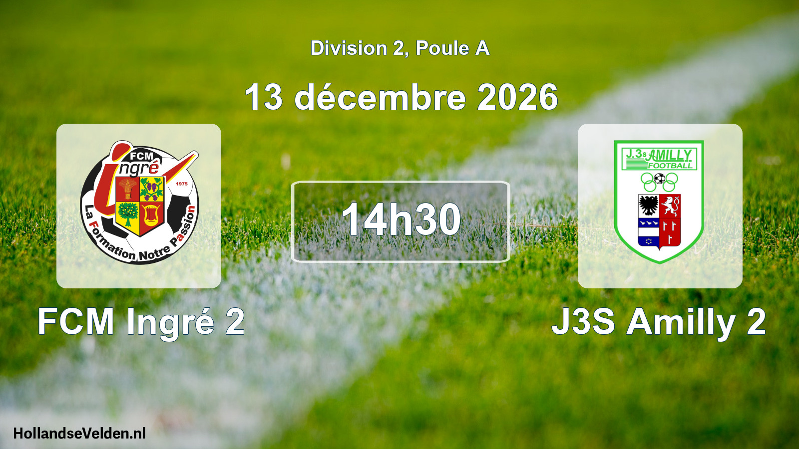 Scheduled Match: FCM Ingré 2 - J3S Amilly 2 (13 December 2026)