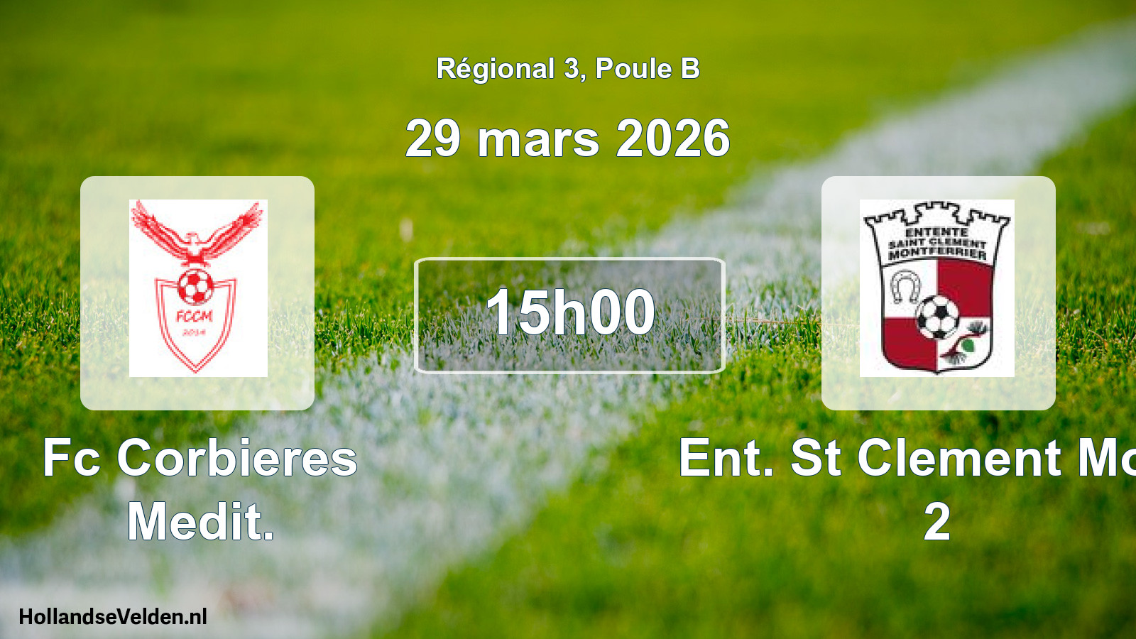 Geplande wedstrijd: Fc Corbieres Medit. - Ent. St Clement Mont 2 (29 maart 2026)