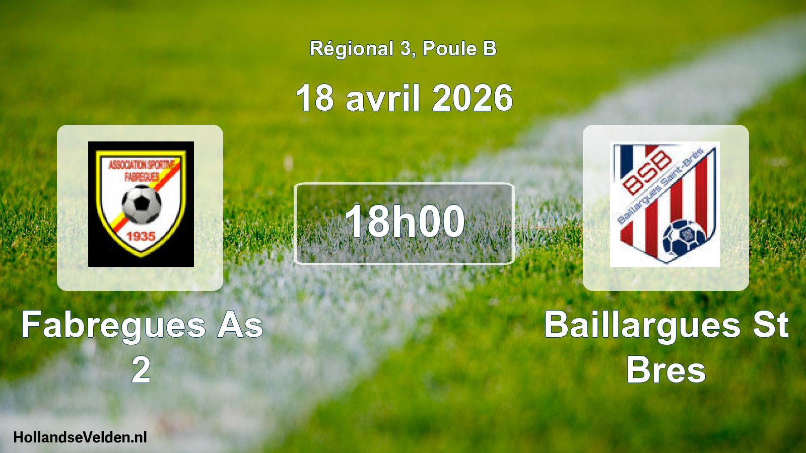 Geplande wedstrijd: Fabregues As 2 - Baillargues St Bres (18 april 2026)