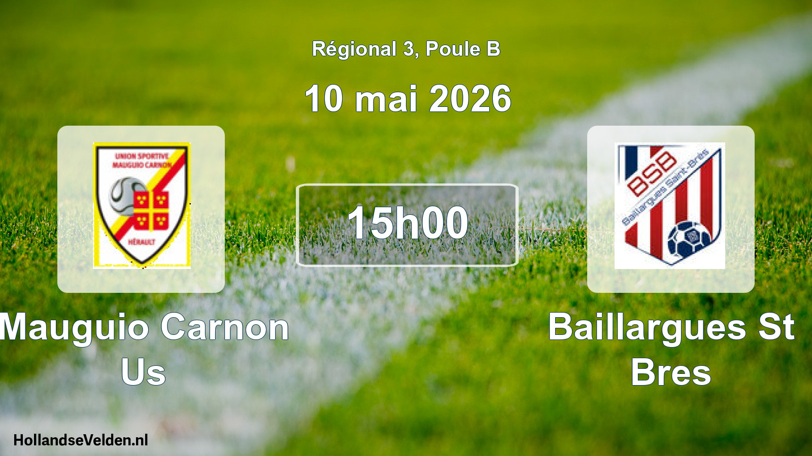 Scheduled Match: Mauguio Carnon Us - Baillargues St Bres (10 May 2026)