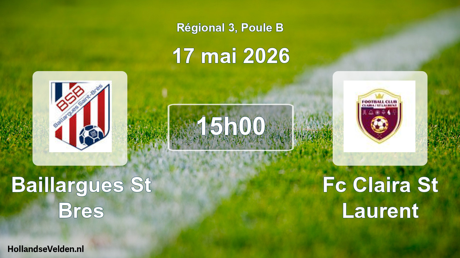 Scheduled Match: Baillargues St Bres - Fc Claira St Laurent (17 May 2026)