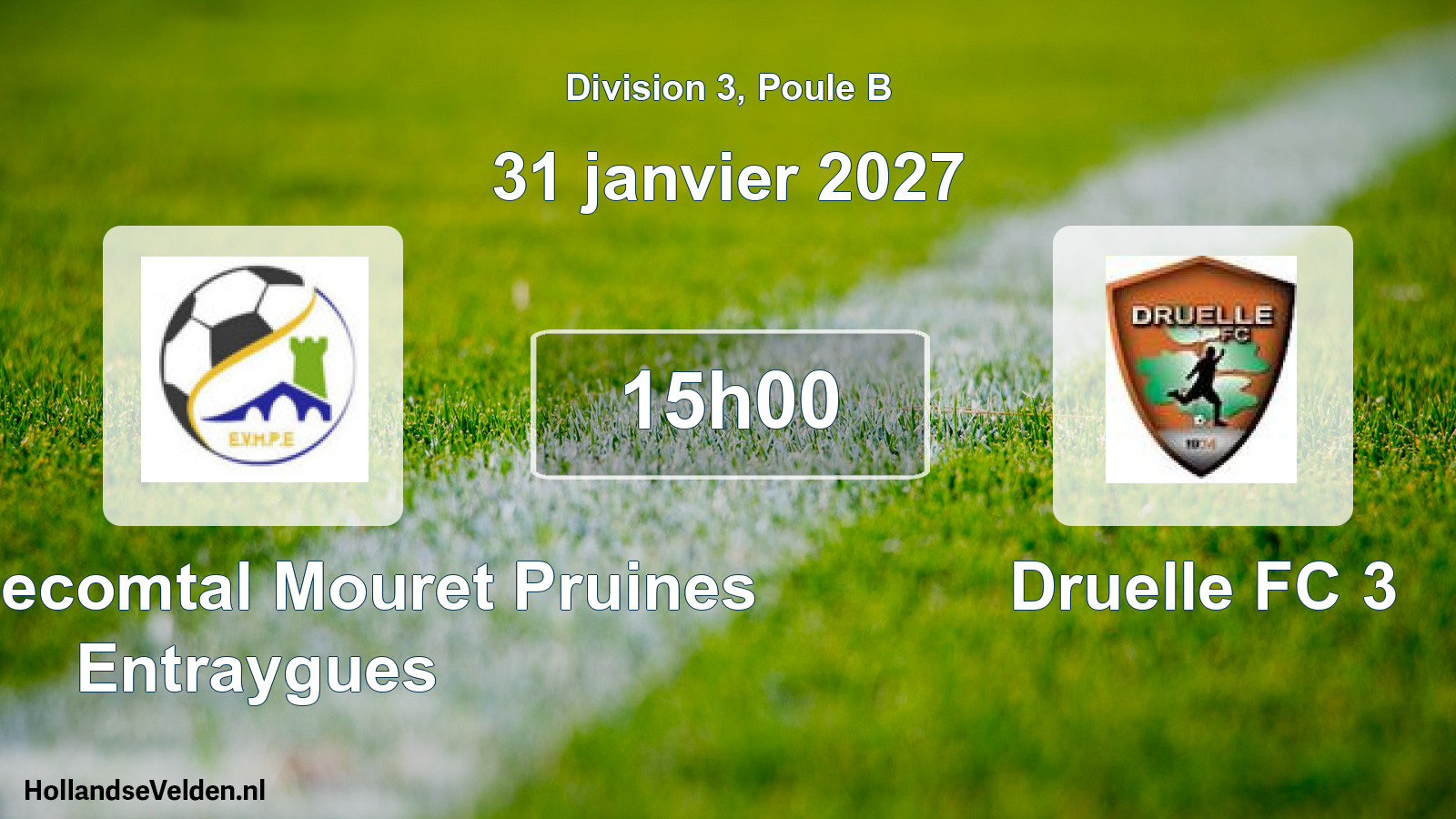 Match programmé: Ent. Villecomtal Mouret Pruines Entraygues - Druelle FC 3 (31 janvier 2027)