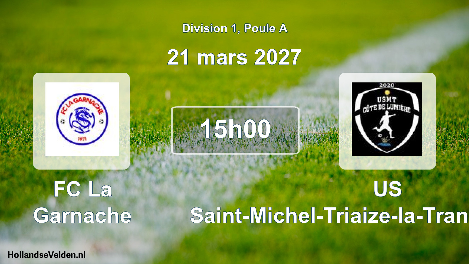 Scheduled Match: FC La Garnache - US Saint-Michel-Triaize-la-Tranche-Angles (21 March 2027)