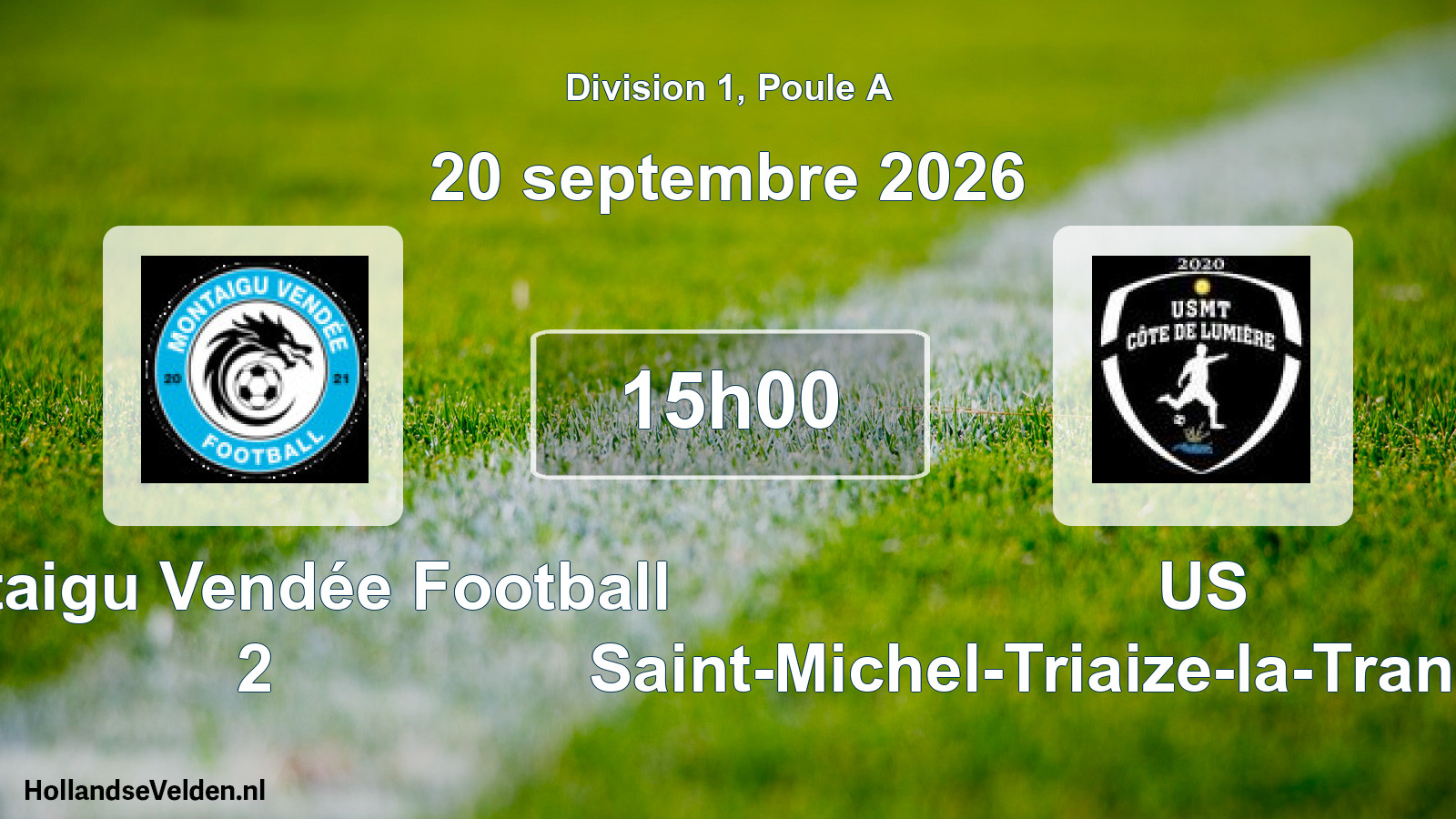Scheduled Match: Montaigu Vendée Football 2 - US Saint-Michel-Triaize-la-Tranche-Angles (20 September 2026)