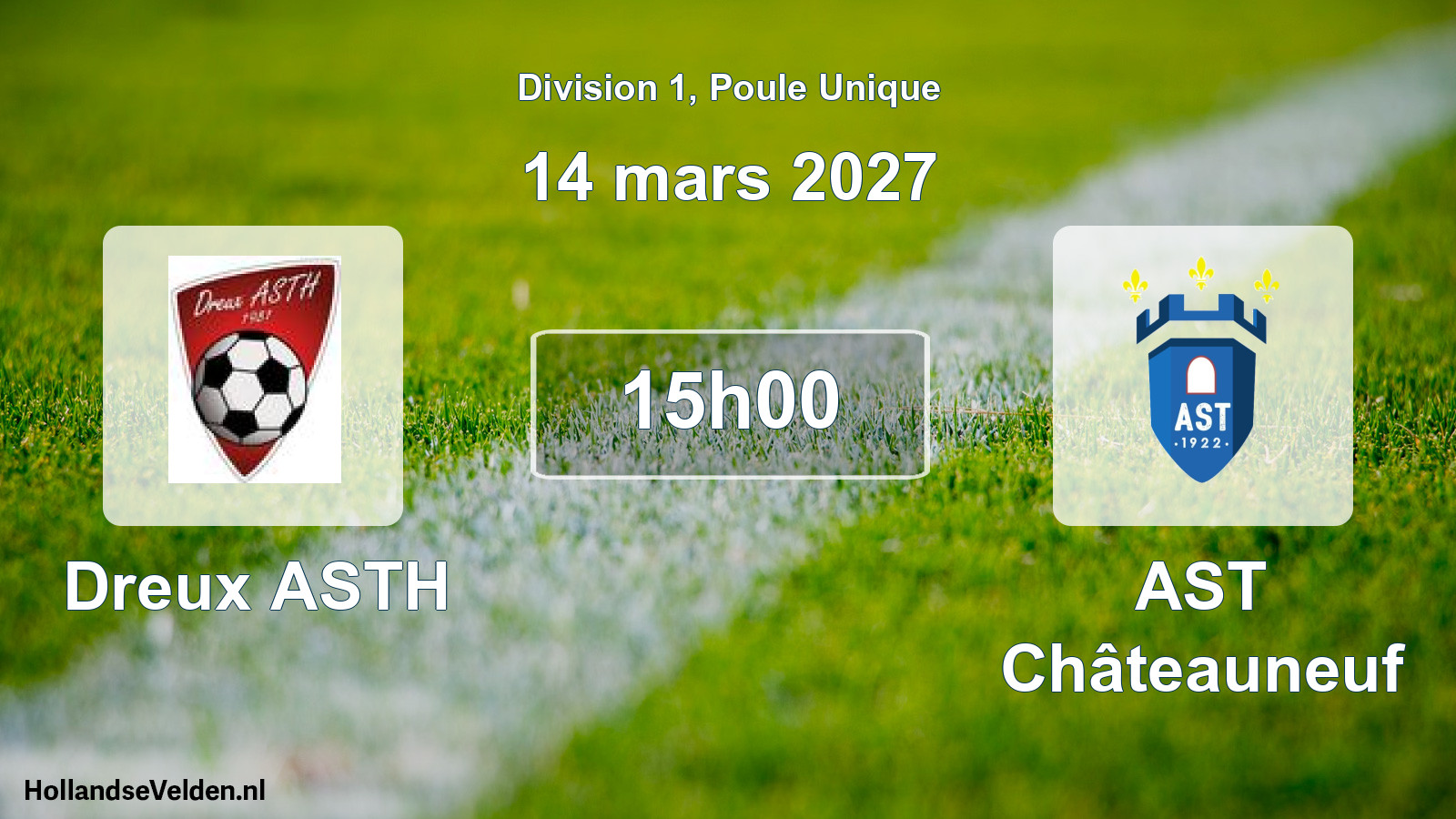 Geplande wedstrijd: Dreux ASTH - AST Châteauneuf (14 maart 2027)