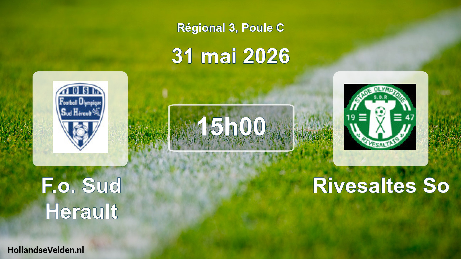 Scheduled Match: F.o. Sud Herault - Rivesaltes So (31 May 2026)