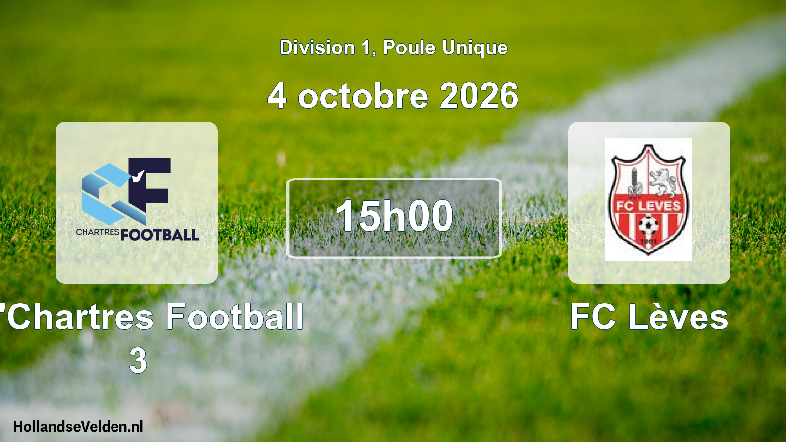 Scheduled Match: C'Chartres Football 3 - FC Lèves (4 October 2026)