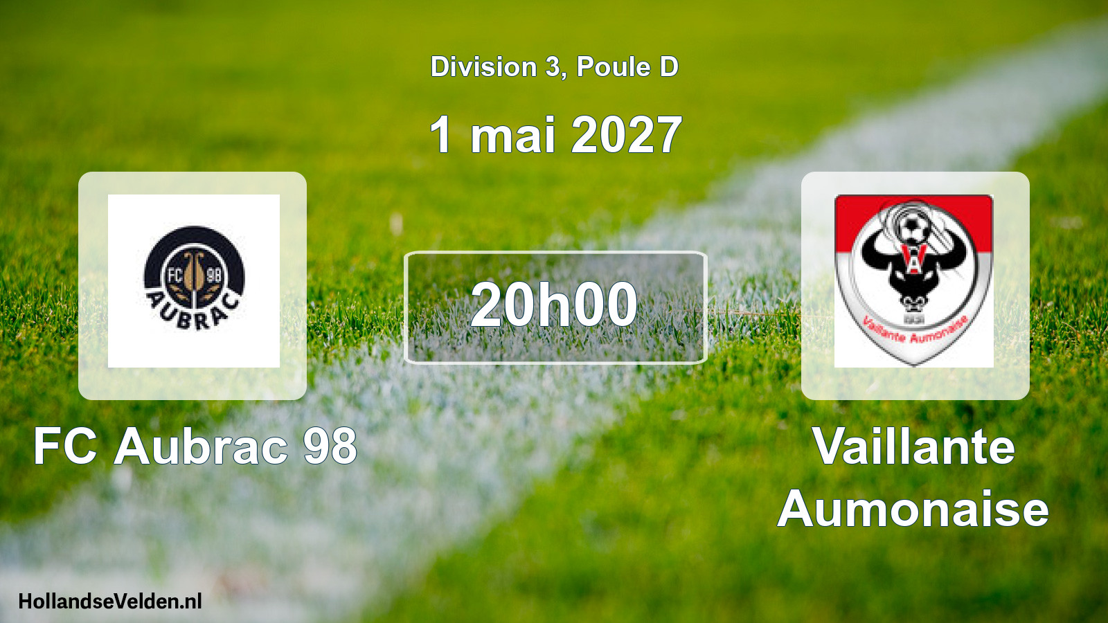 Scheduled Match: FC Aubrac 98 - Vaillante Aumonaise (1 May 2027)
