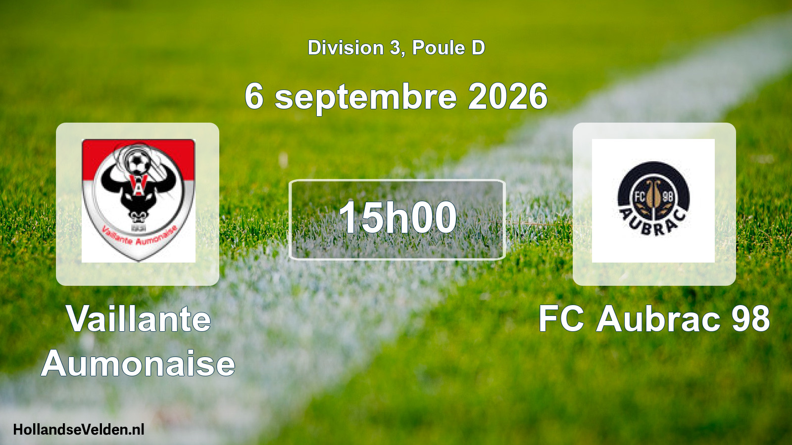 Match programmé: Vaillante Aumonaise - FC Aubrac 98 (6 septembre 2026)