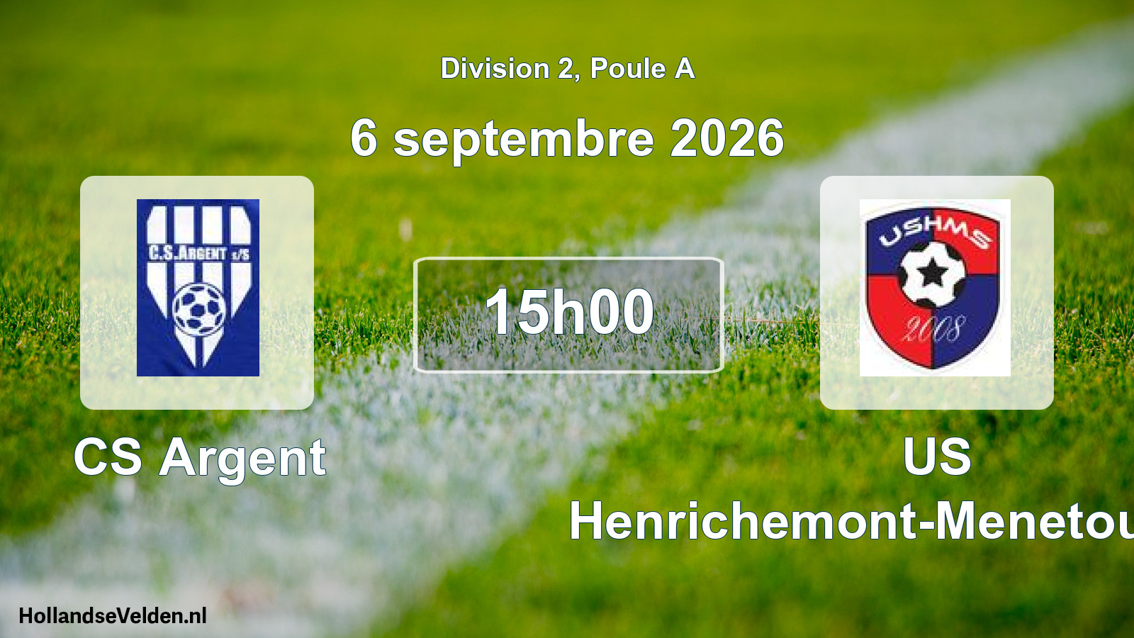 Scheduled Match: CS Argent - US Henrichemont-Menetou-Salon (6 September 2026)