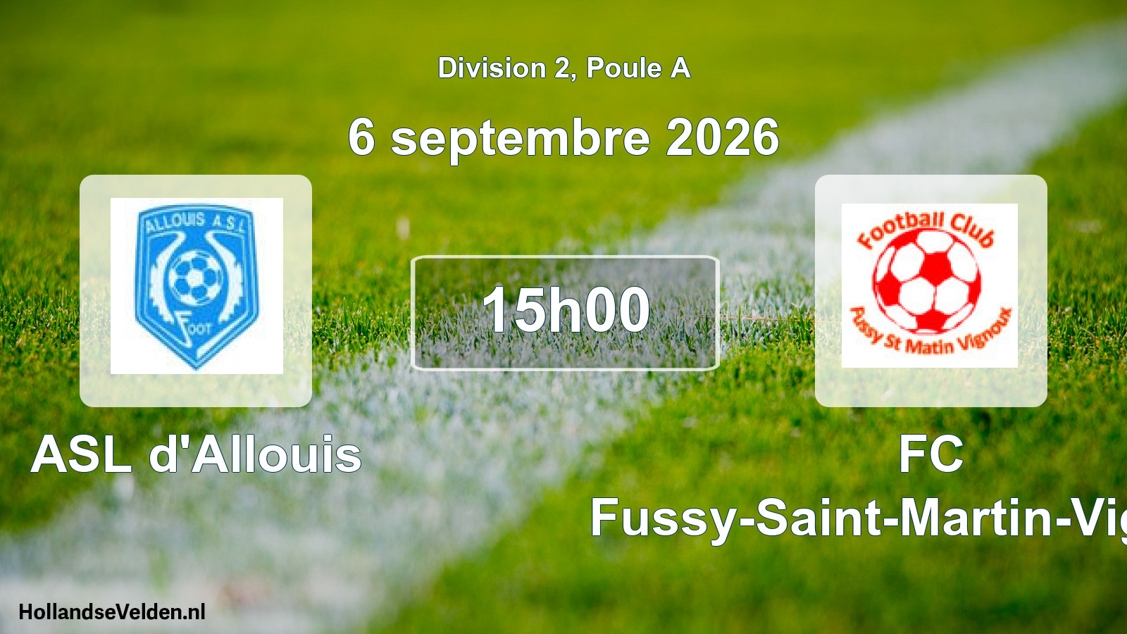 Scheduled Match: ASL d'Allouis - FC Fussy-Saint-Martin-Vignoux (6 September 2026)