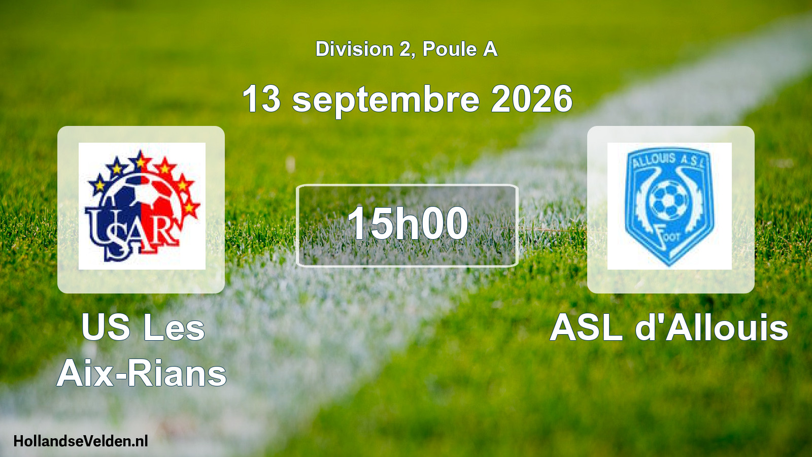 Match programmé: US Les Aix-Rians - ASL d'Allouis (13 septembre 2026)