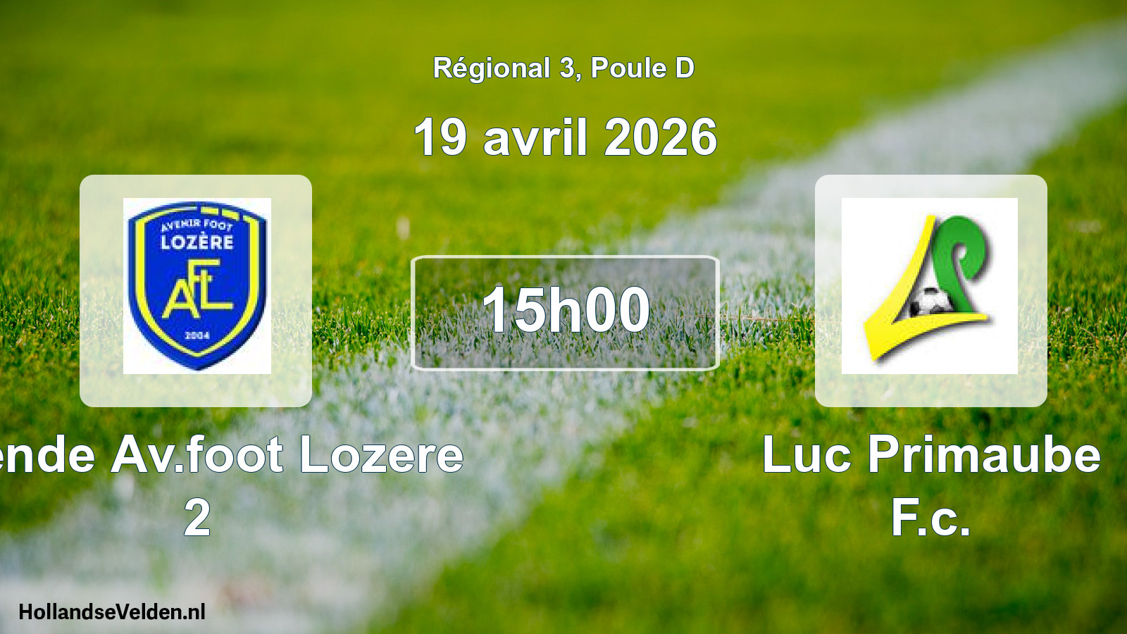 Geplande wedstrijd: Mende Av.foot Lozere 2 - Luc Primaube F.c. (19 april 2026)