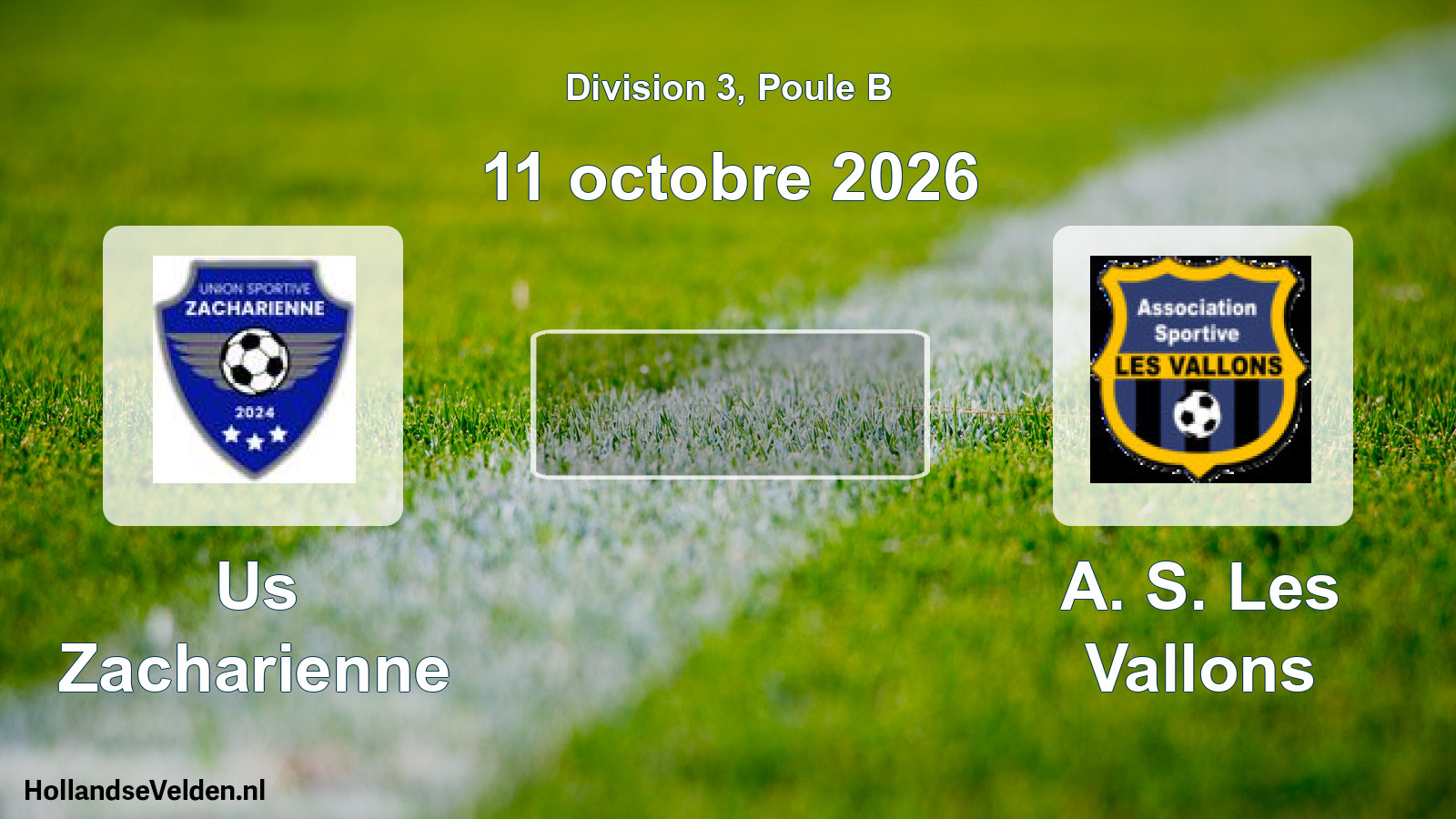 Geplande wedstrijd: Us Zacharienne - A. S. Les Vallons (11 oktober 2026)