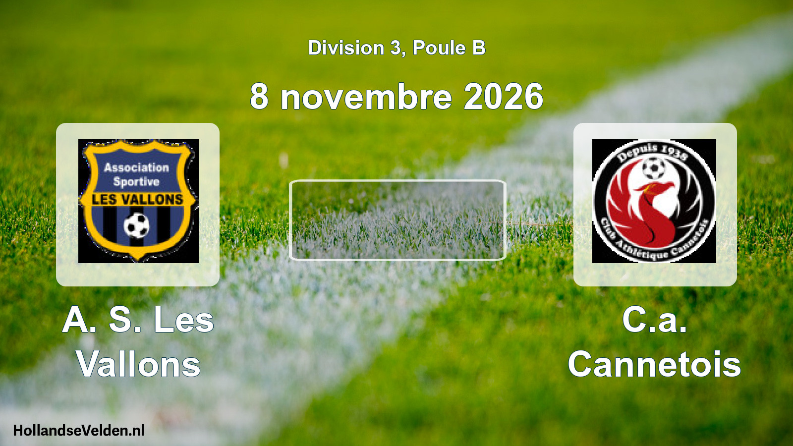 Geplande wedstrijd: A. S. Les Vallons - C.a. Cannetois (8 november 2026)