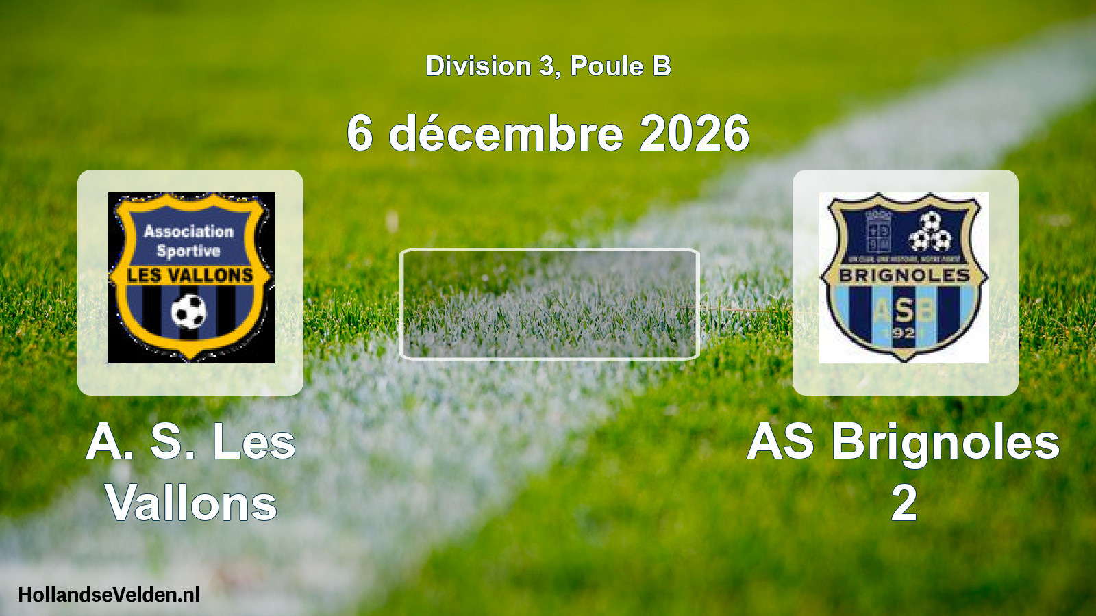 Geplande wedstrijd: A. S. Les Vallons - AS Brignoles 2 (6 december 2026)