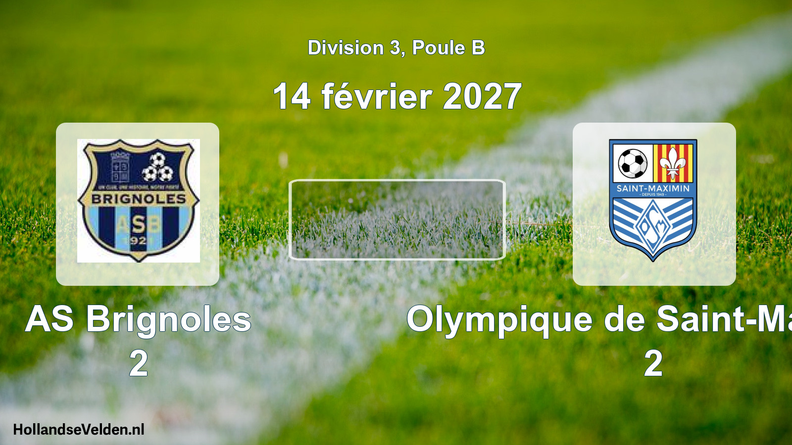 Geplande wedstrijd: AS Brignoles 2 - Olympique de Saint-Maximin 2 (14 februari 2027)