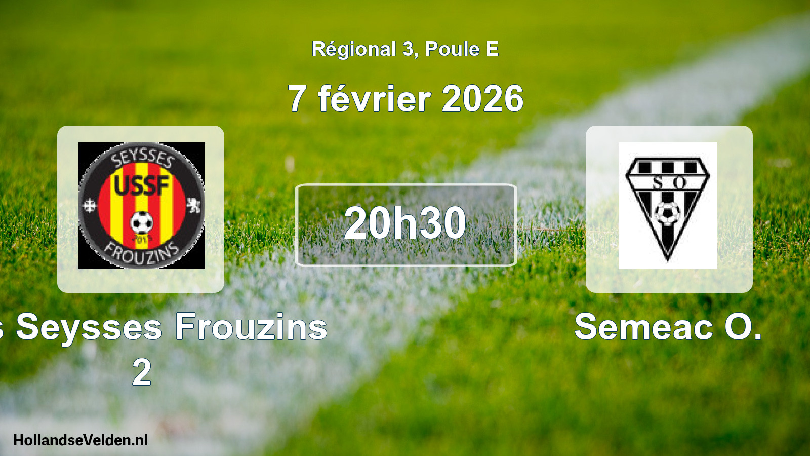 Scheduled Match: Us Seysses Frouzins 2 - Semeac O. (7 February 2026)