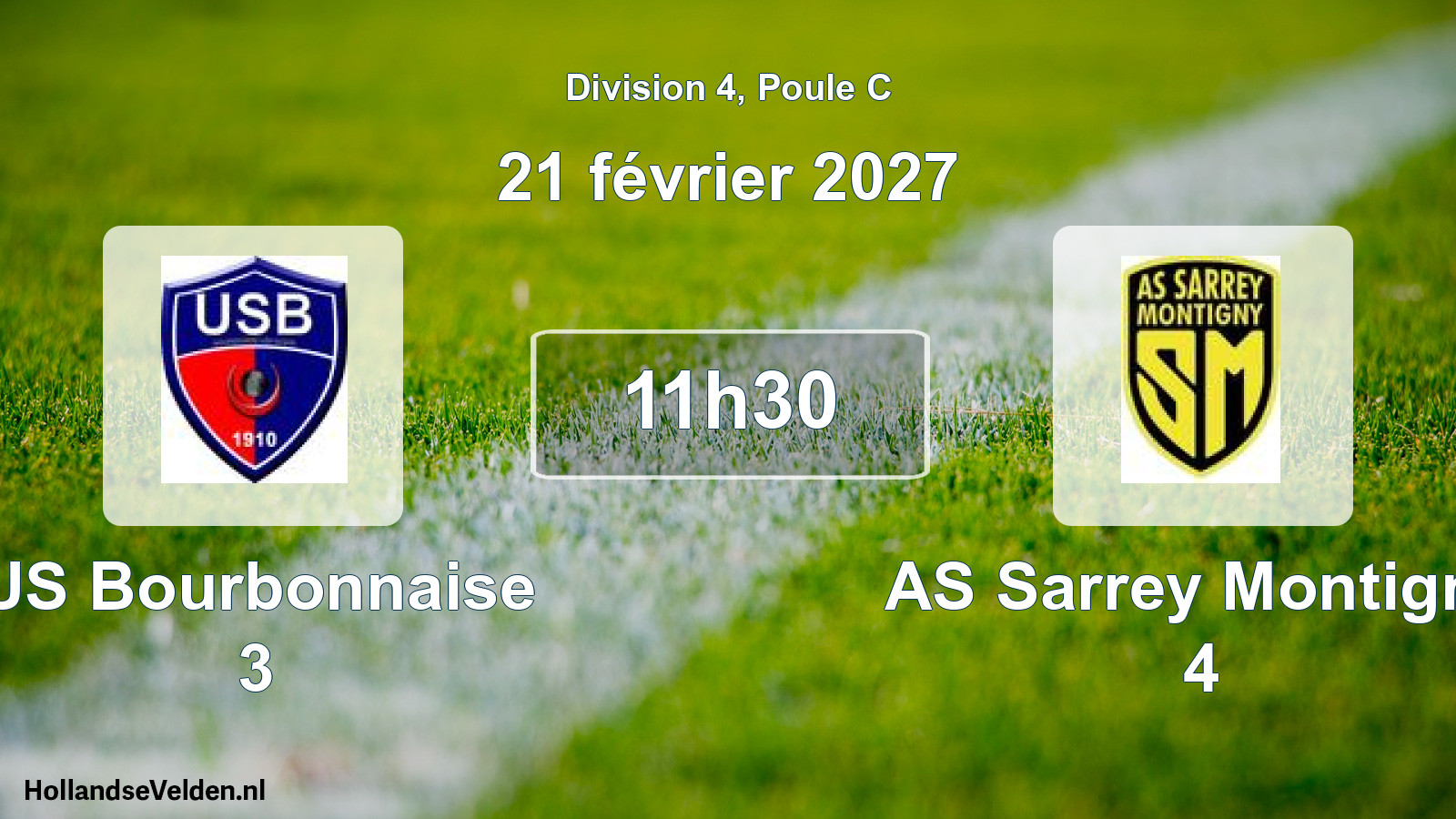 Scheduled Match: US Bourbonnaise 3 - AS Sarrey Montigny 4 (21 February 2027)
