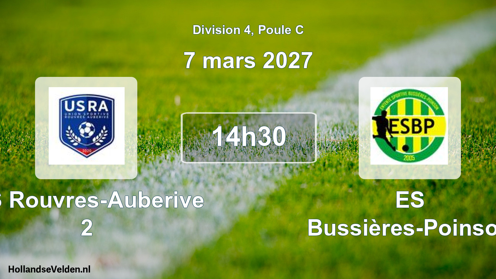 Scheduled Match: US Rouvres-Auberive 2 - ES Bussières-Poinson (7 March 2027)