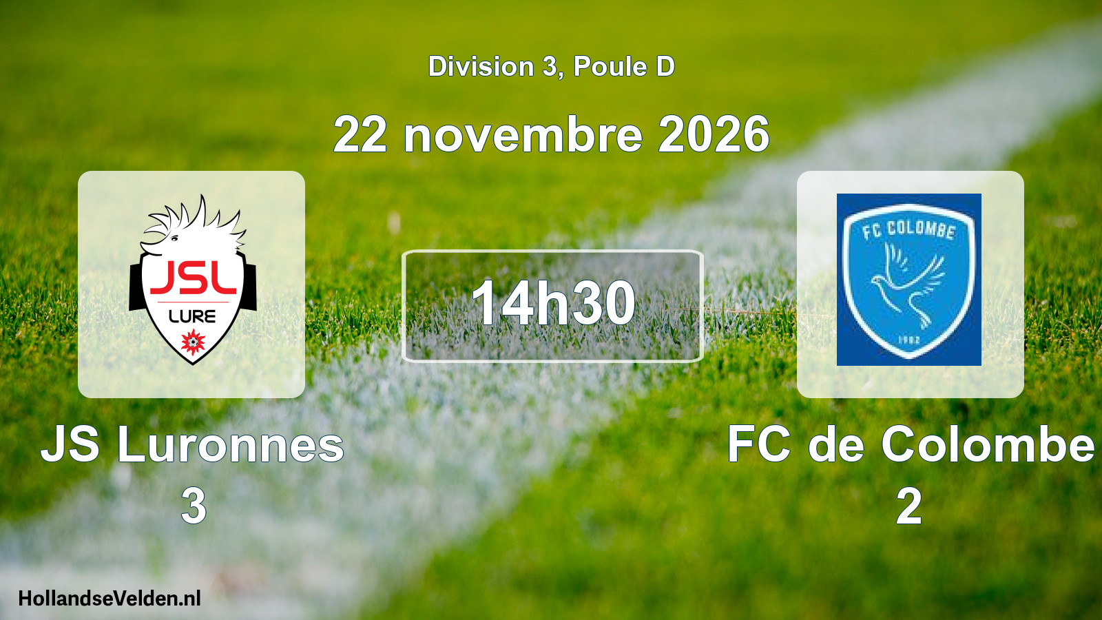 Geplande wedstrijd: JS Luronnes 3 - FC de Colombe 2 (22 november 2026)