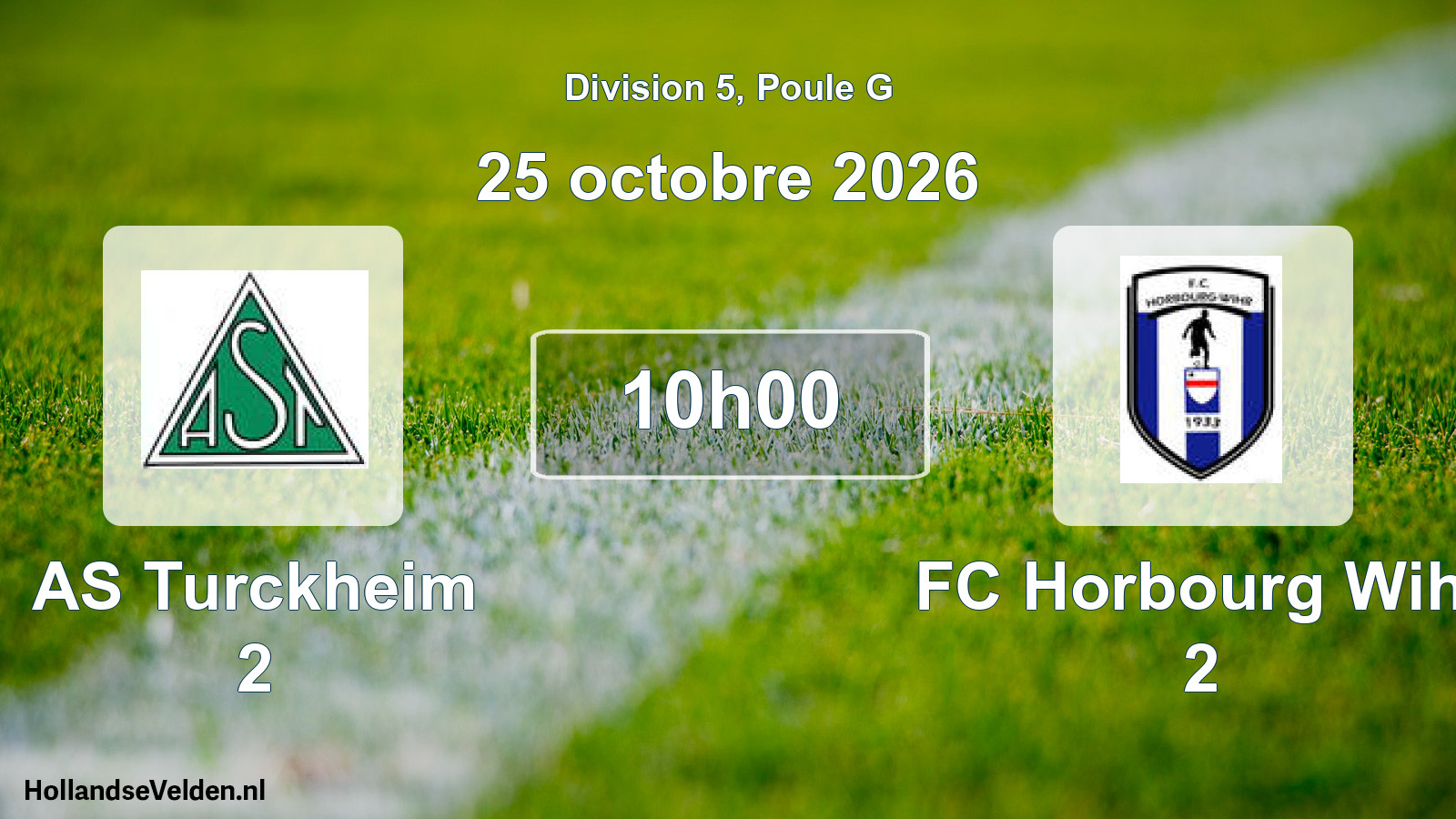 Scheduled Match: AS Turckheim 2 - FC Horbourg Wihr 2 (25 October 2026)