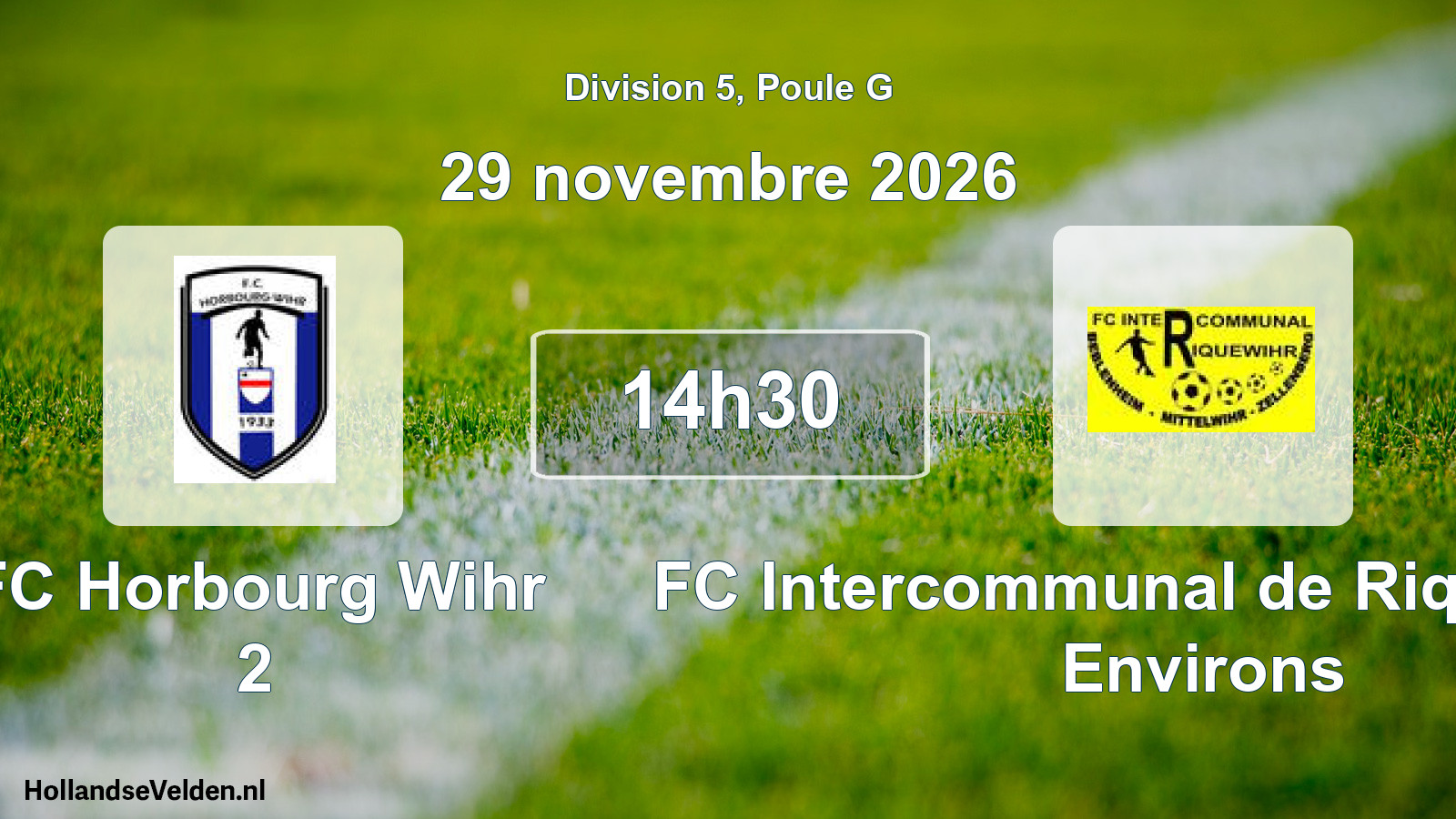 Scheduled Match: FC Horbourg Wihr 2 - FC Intercommunal de Riquewihr et Environs (29 November 2026)
