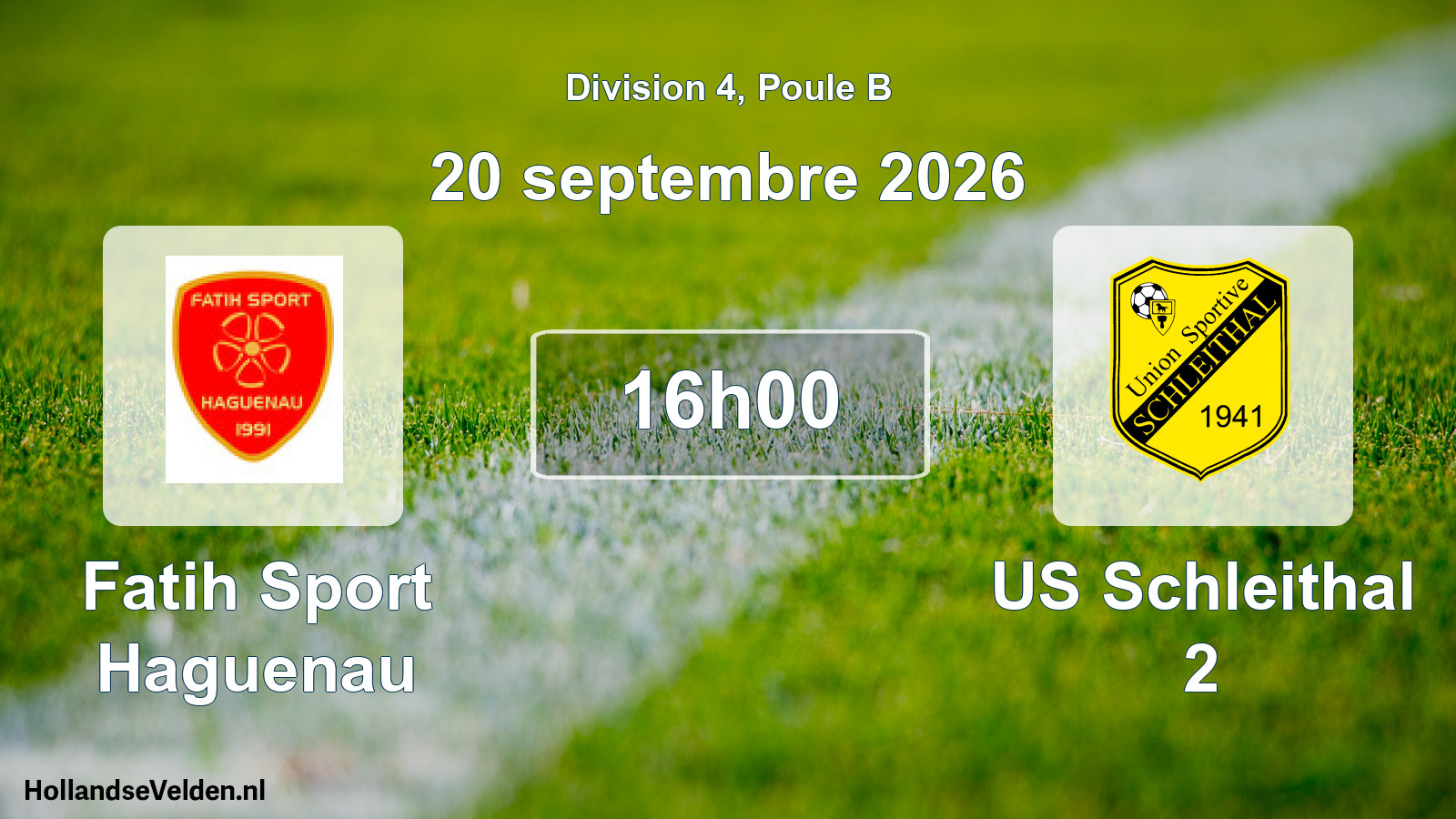Scheduled Match: Fatih Sport Haguenau - US Schleithal 2 (20 September 2026)