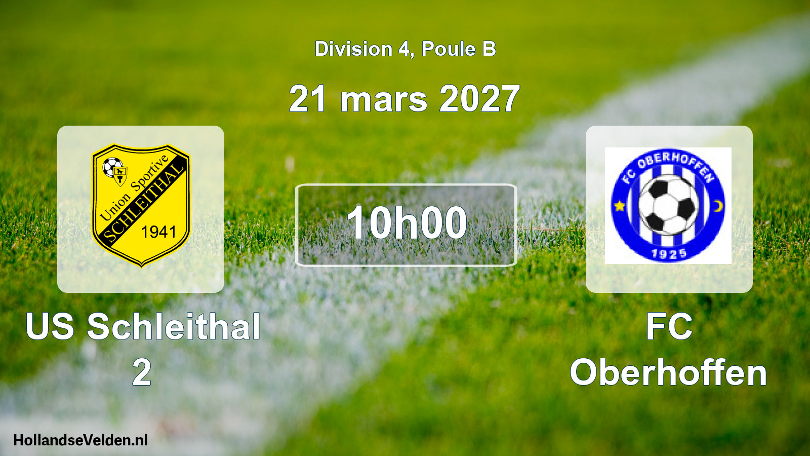 Scheduled Match: US Schleithal 2 - FC Oberhoffen (21 March 2027)