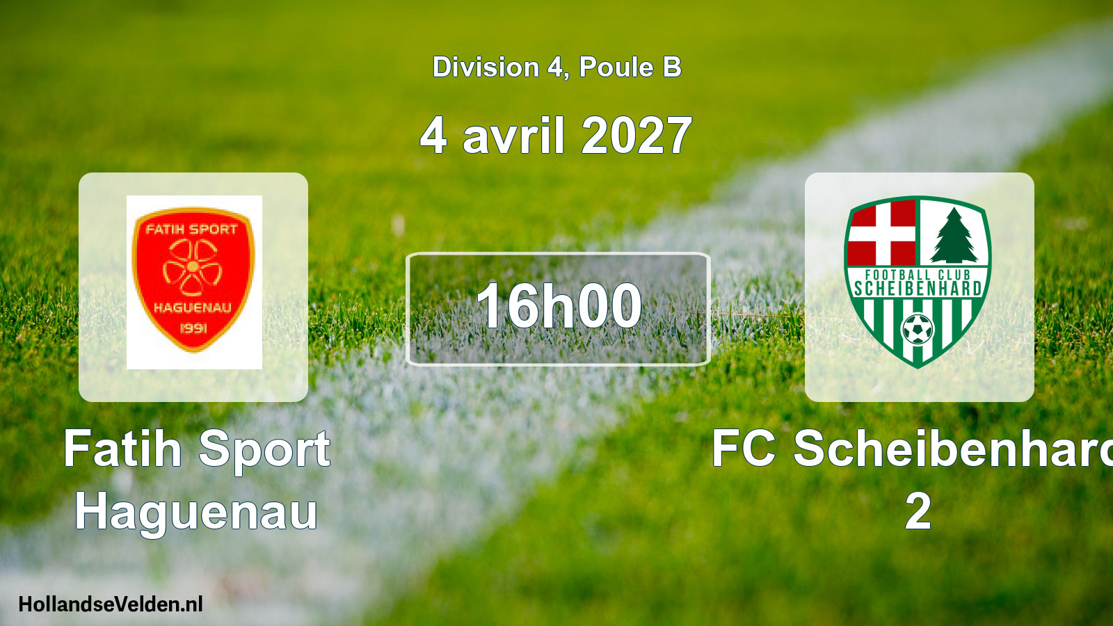 Scheduled Match: Fatih Sport Haguenau - FC Scheibenhard 2 (4 April 2027)