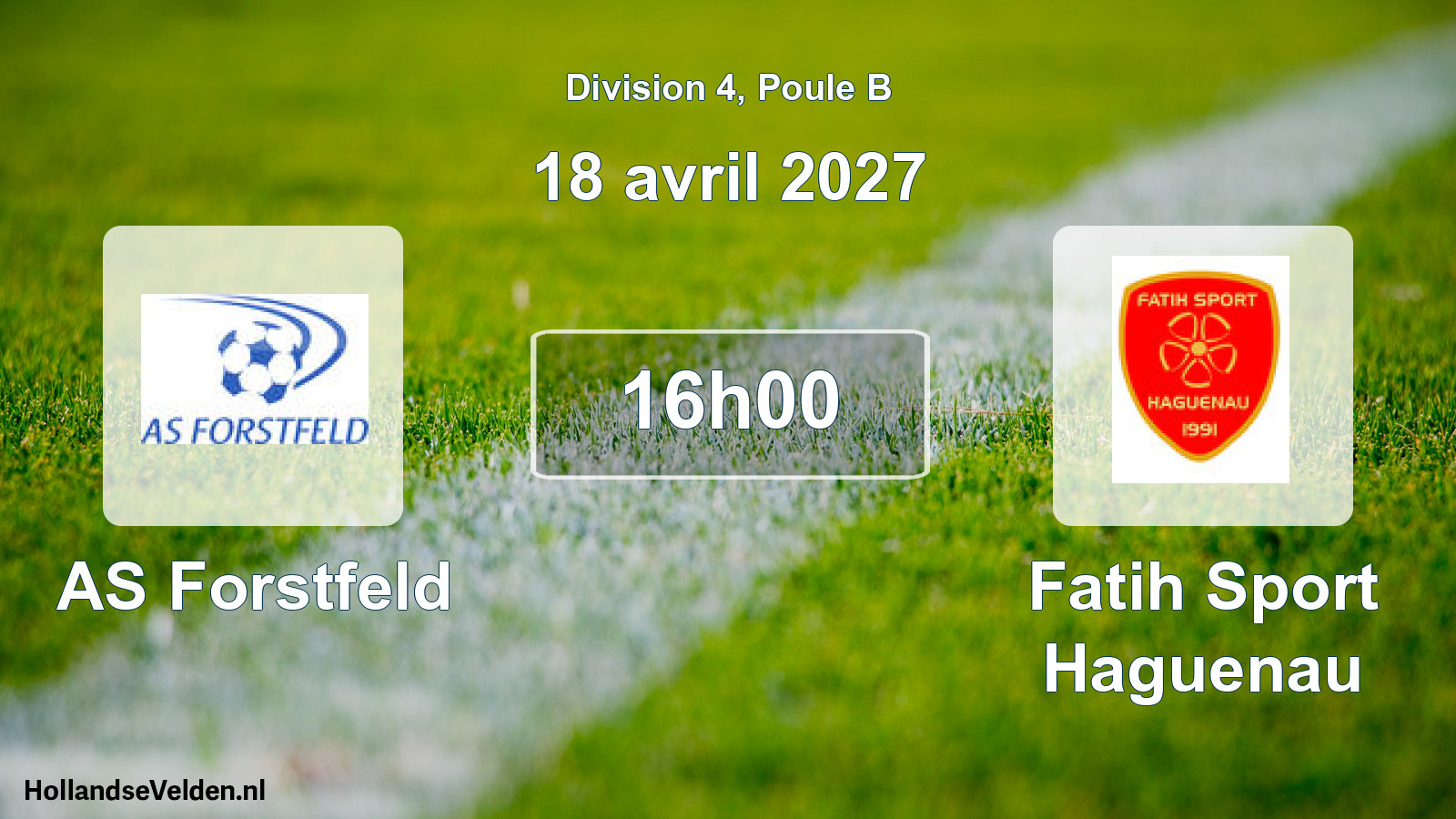 Scheduled Match: AS Forstfeld - Fatih Sport Haguenau (18 April 2027)