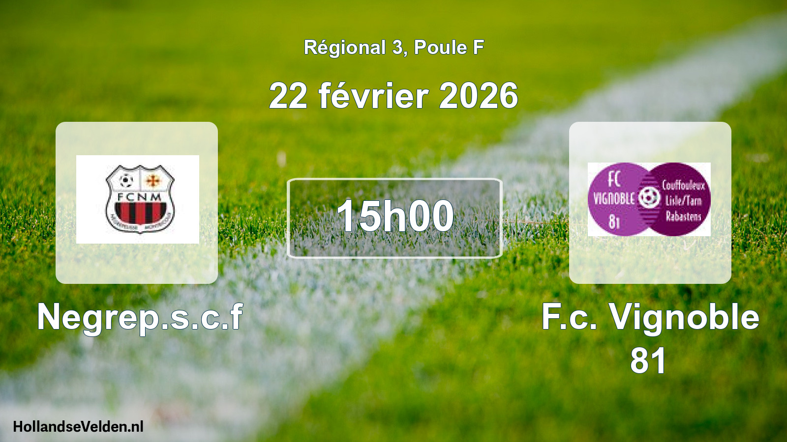 Geplande wedstrijd: Negrep.s.c.f - F.c. Vignoble 81 (22 février 2026)