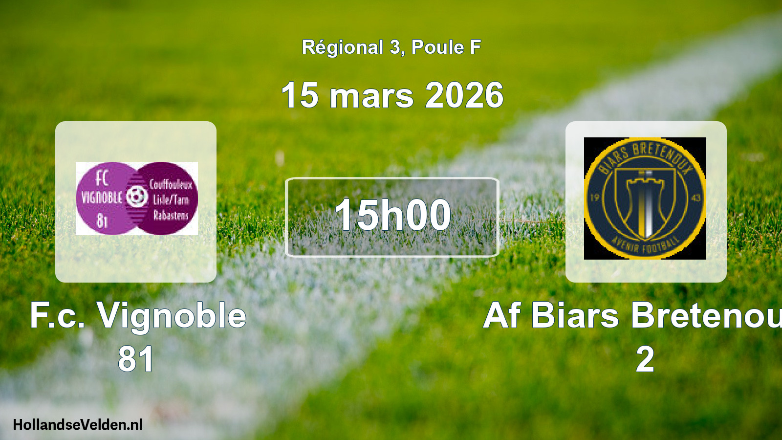 Geplande wedstrijd: F.c. Vignoble 81 - Af Biars Bretenoux 2 (15 mars 2026)