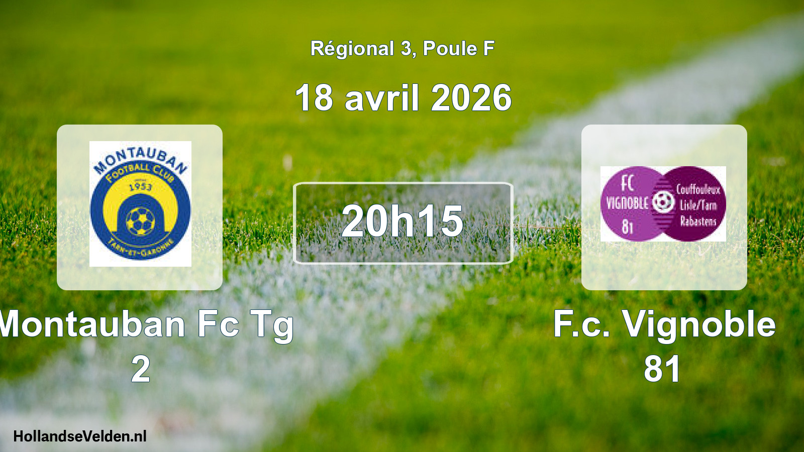 Geplande wedstrijd: Montauban Fc Tg 2 - F.c. Vignoble 81 (18 april 2026)