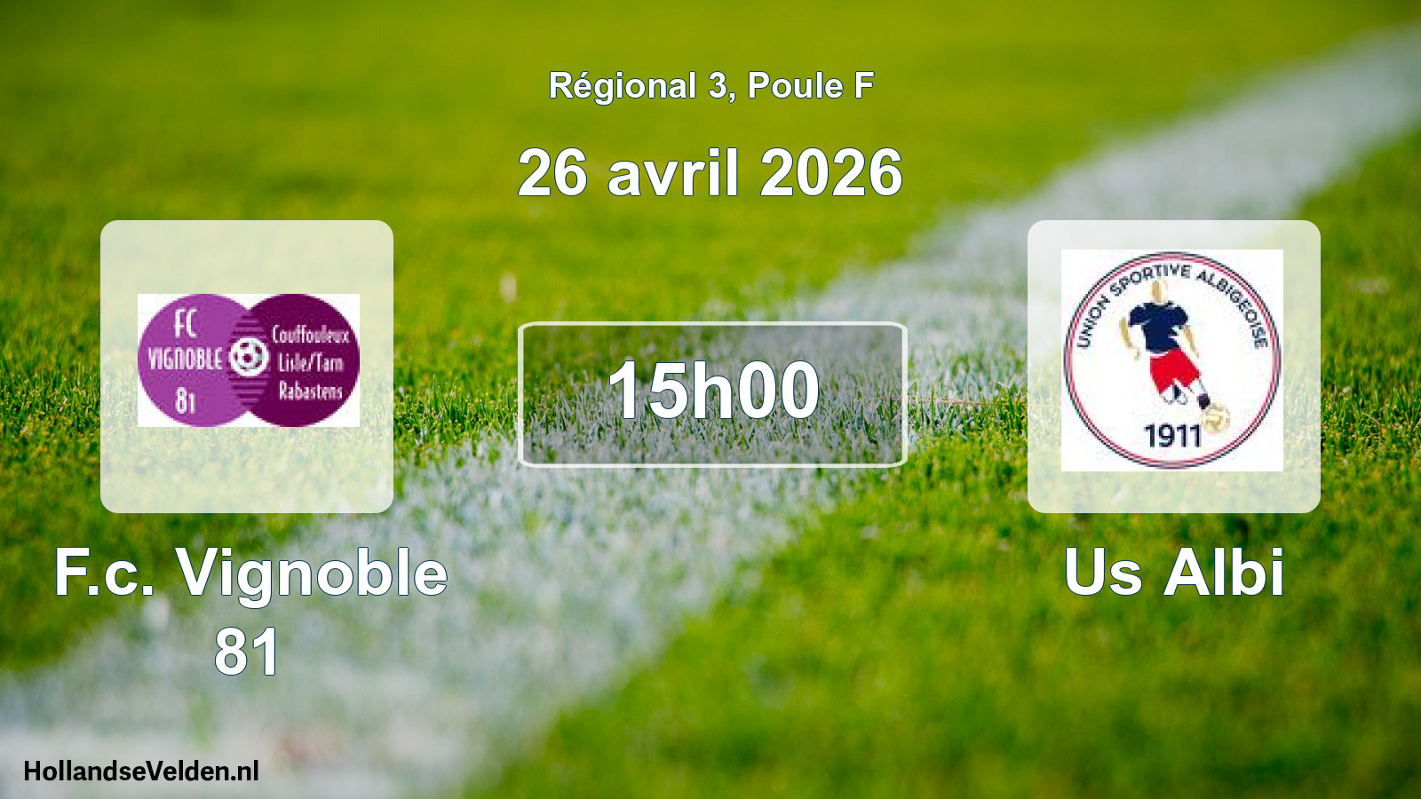 Geplande wedstrijd: F.c. Vignoble 81 - Us Albi (26 avril 2026)