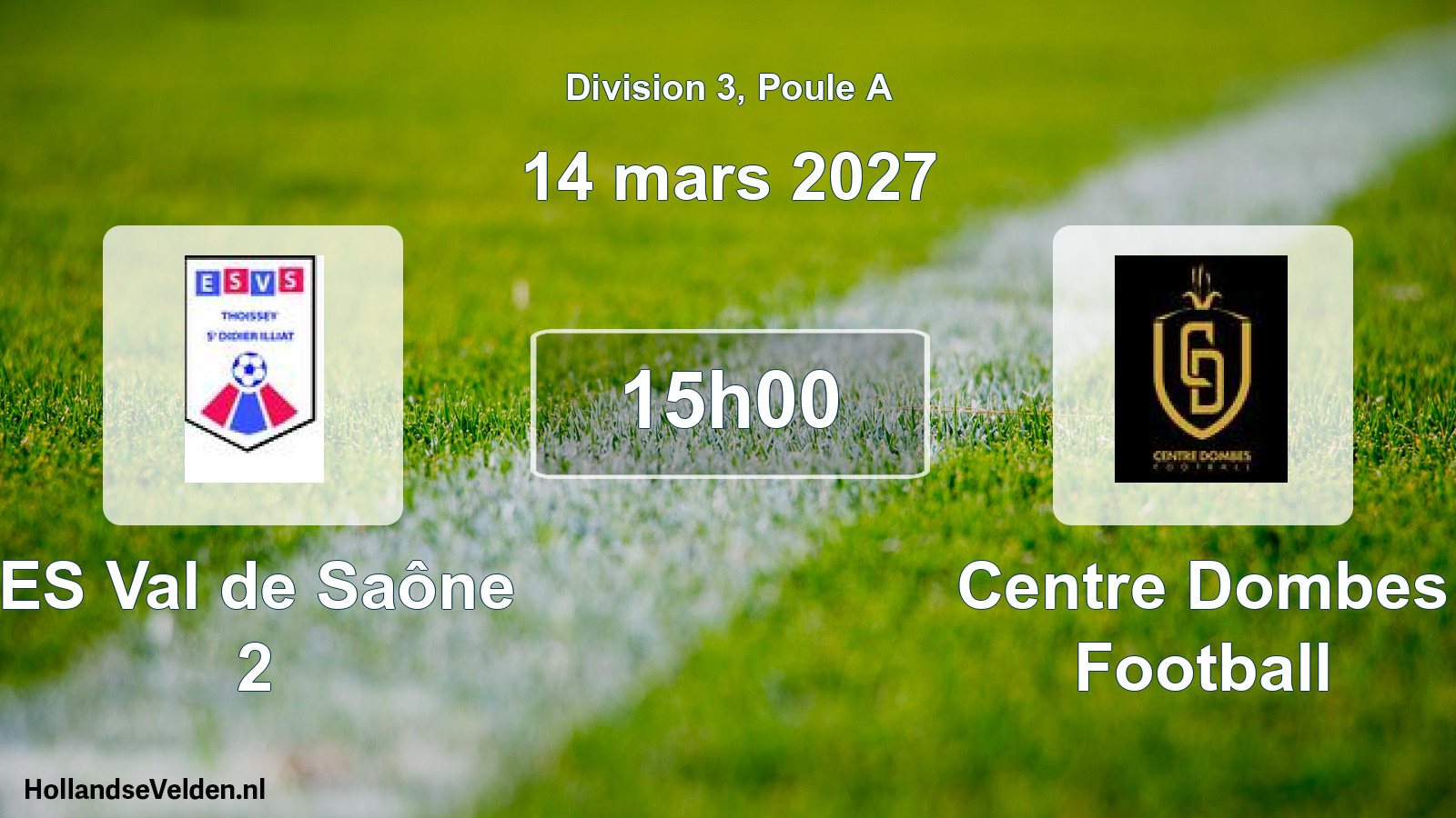 Scheduled Match: ES Val de Saône 2 - Centre Dombes Football (14 March 2027)