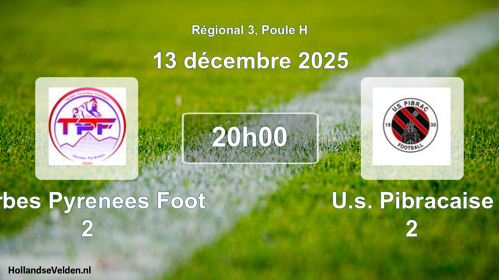 Geplande wedstrijd: Tarbes Pyrenees Foot 2 - U.s. Pibracaise 2 (13 décembre 2025)